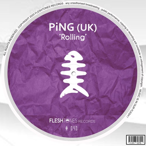 PiNG (UK) - Rolling [FLSHT040]